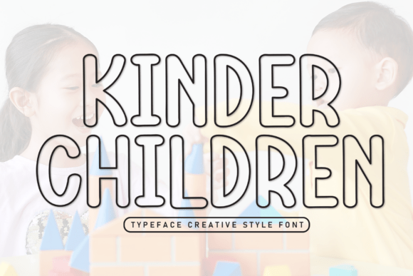 Discover the Sweetness of the Kinder Children Font